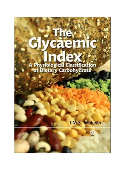 اشتري The Glycamic Index: A Physiological Classification Of Dietary Carbohydrate Hardcover في مصر