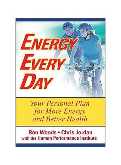 اشتري Energy Every Day: Your Personal Plan For More Energy And Better Health paperback english - 40179 في مصر