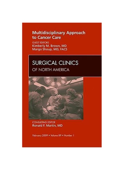 اشتري Multidisciplinary Approach to Cancer Care, An Issue of Surgical Clinics Hardcover في مصر