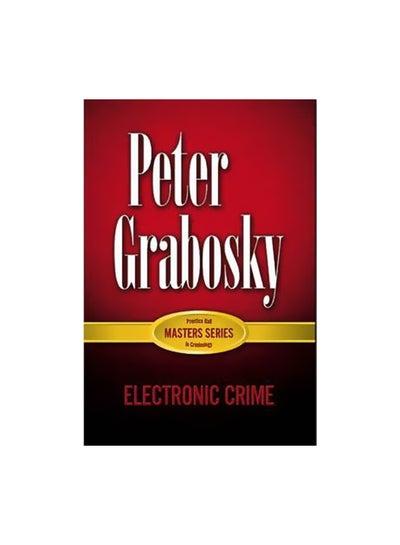 Buy Electronic Crime Paperback English by Peter Grabosky - 38989 in Egypt