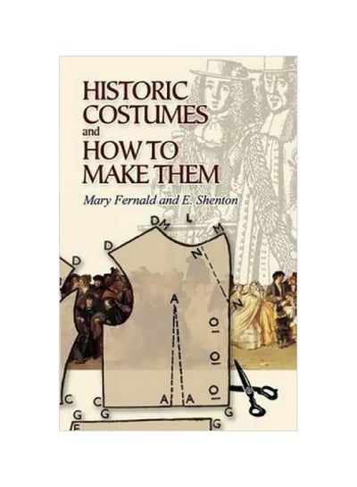 اشتري Historic Costumes And How To Make Them Paperback في الامارات