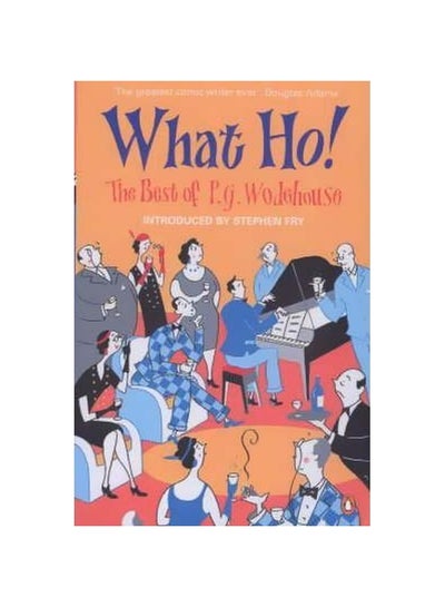 Buy What Ho! : The Best of P.G. Wodehouse paperback english - 37007 in Egypt