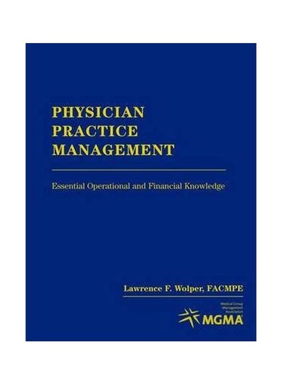 اشتري Physician Practice Management: Essential Operational And Financial Knowledge Paperback في مصر