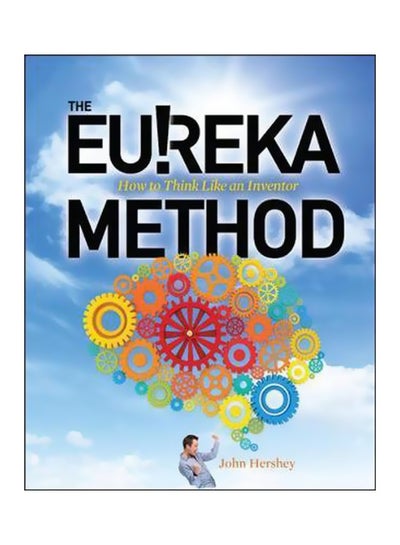 اشتري The Eureka Method: How To Think Like An Inventor Paperback في مصر