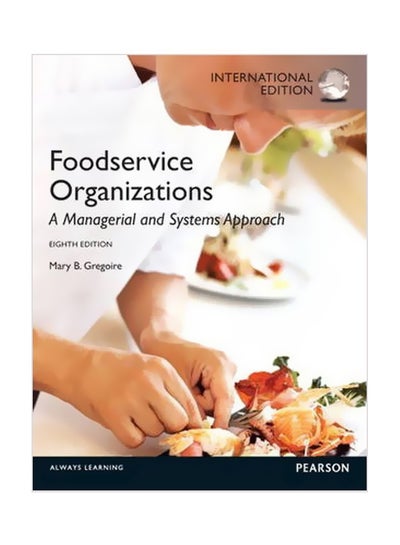 Buy Food Service Organizations: A Managerial And Systems Approach Paperback English by Mary B. Gregoire - 2 April 2012 in Egypt