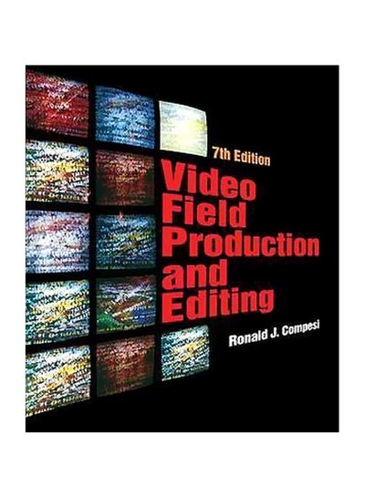 Buy Video Field Production And Editing Paperback English by Ronald Compesi - 3-Aug-06 in Egypt