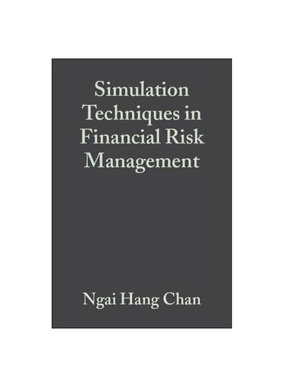 Buy Simulation Techniques In Financial Risk Management Hardcover English by Hoi-ying Wong - 30-May-06 in Egypt