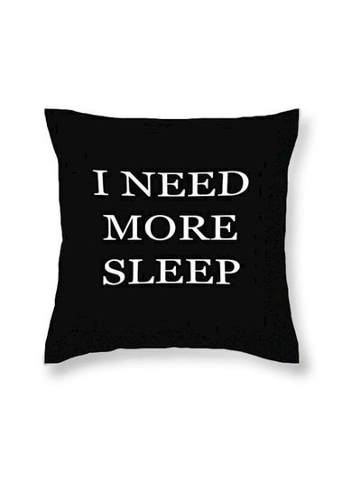 اشتري Need More Sleep Printed Cushion Cover ستان أسود/أبيض في الامارات