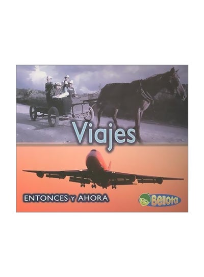 Buy Entonces Y Ahora: Viajes Paperback Spanish by Vicki Yates - 25-Jan-08 in Egypt