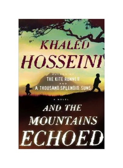 Buy And The Mountains Echoed Hardcover English by Khaled Hosseini - 41415 in Egypt