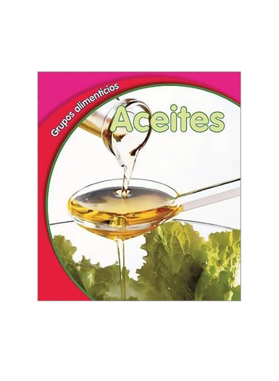 Buy Grupos Alimenticios: Aceites paperback spanish - 30-Sep-08 in Egypt