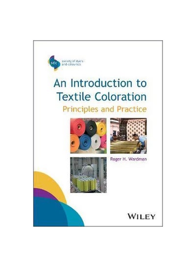 اشتري An Introduction To Textile Coloration : Principles And Practice Paperback في الامارات