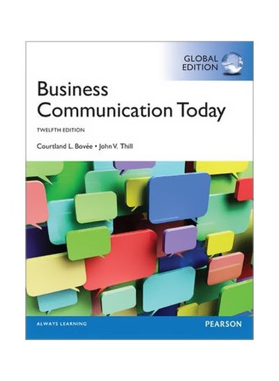 Buy Business Communication Today Paperback English by Courtland L. Bovee - 25 Sep 2013 in Egypt