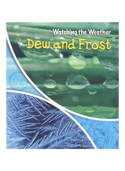 اشتري Dew And Frost: Watching The Weather Paperback في مصر