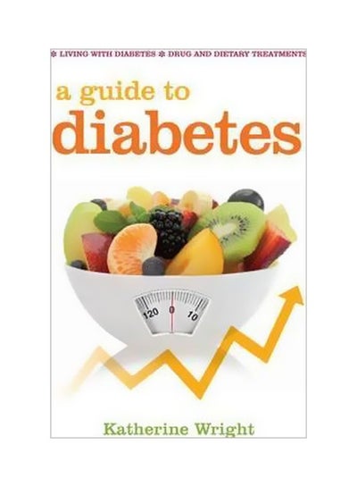 Buy A Guide To Diabetes Paperback English by Katherine Wright - 31-Dec-03 in Egypt