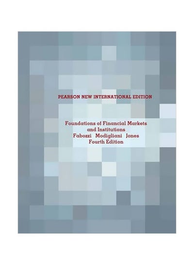 اشتري Foundations Of Financial Markets And Institutions Paperback 4 في مصر