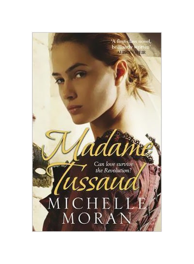 Buy Madame Tussaud Paperback English by Michelle Moran - 04-Aug-11 in Egypt