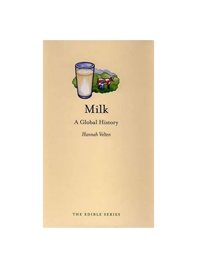 Buy Milk A Global History Hardcover English by Hannah Velten - 14-May-12 in Egypt