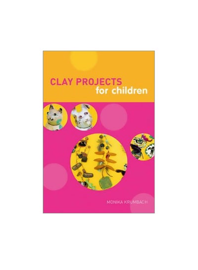 اشتري Clay Projects For Children Paperback في مصر