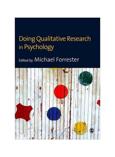 Buy Doing Qualitative Research In Psychology Paperback English by Michael A. Forrester - 25-Mar-10 in Egypt