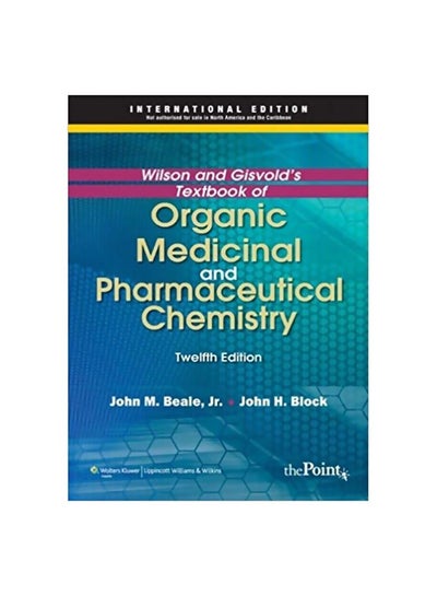 اشتري Wilson And Gisvold's Textbook Of Organic Medicinal And Pharmaceutical Chemistry paperback english في مصر