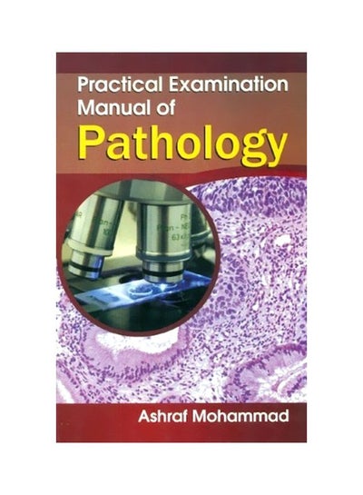 Buy Practical Examination Manual Of Pathology paperback english - 30 Apr 2011 in Egypt