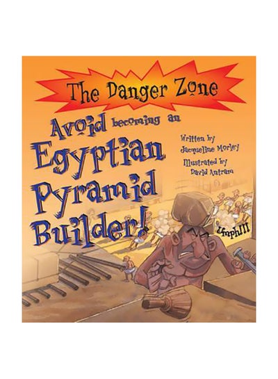 Buy Avoid Becoming An Egyptian Pyramid Builder! paperback english - 01-Mar-04 in Egypt