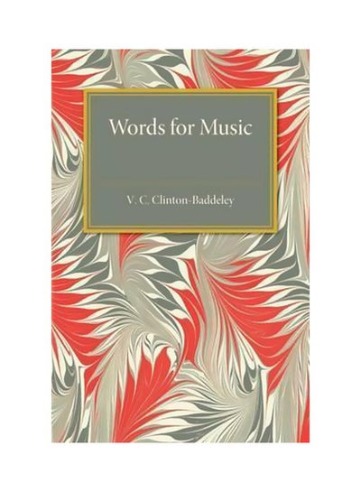 Buy Words For Music Paperback English by V. C. Clinton-Baddeley - 12-Mar-15 in Egypt