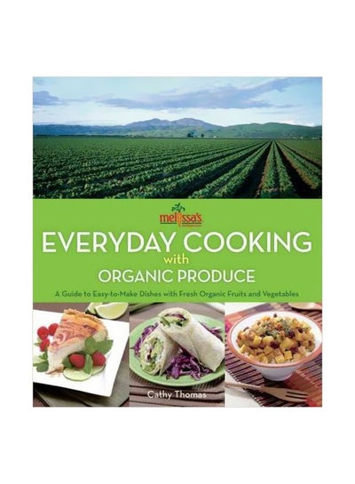 اشتري Melissa's Everyday Cooking With Organic Produce Hardcover في مصر