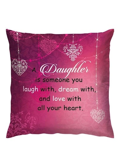 Buy Daughter Printed Cushion polyester Pink 40x40cm in UAE