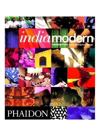 Buy Indiamodern: Traditional Forms And Contemporary Design paperback english - 1-Jan-01 in Egypt