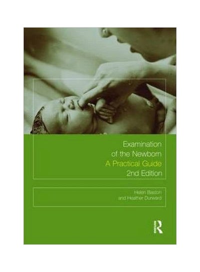 اشتري Examination Of The Newborn : A Practical Guide Paperback 2 في مصر