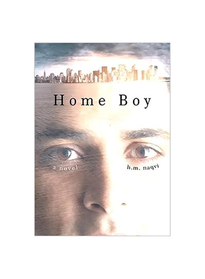 Buy Home Boy Hardcover English by Husain Naqvi - 25-Aug-09 in Egypt