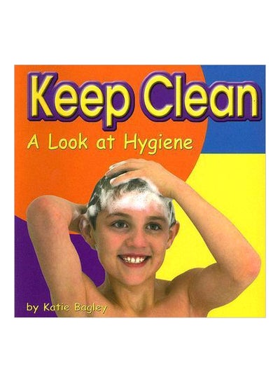 اشتري Keep Clean : A Look At Hygiene Paperback في مصر