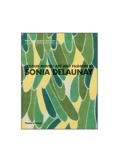 اشتري Colour Moves: Art And Fashion By Sonia Delaunay Paperback في مصر