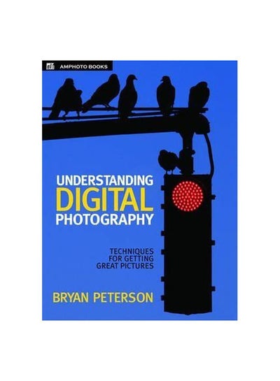 Buy Understanding Digital Photography paperback english - 30-Oct-05 in Egypt