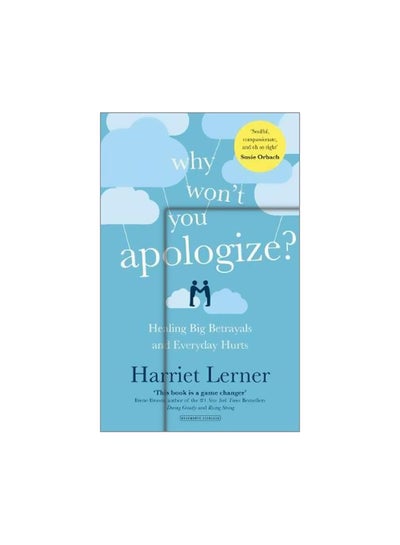 اشتري Why Wont You Apologize? : Healing Big Betrayals And Everyday Hurts Paperback في الامارات