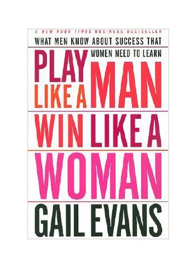 اشتري Play Like A Man Win Like A Woman: What Men Know About Success Paperback في مصر