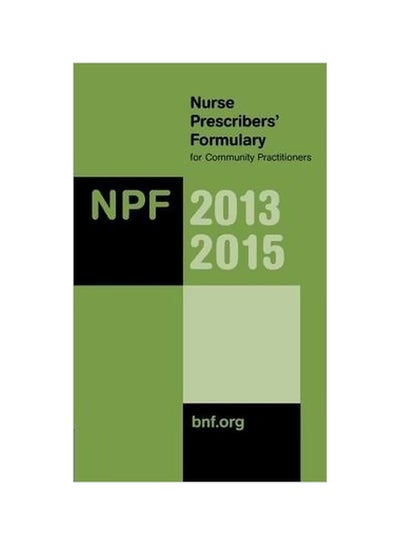 Buy Nurse Prescribers' Formulary 2013-2015 :For Community Practitioners Paperback English by Nurse Prescribers' Advisory Group - 30-Nov-13 in Egypt