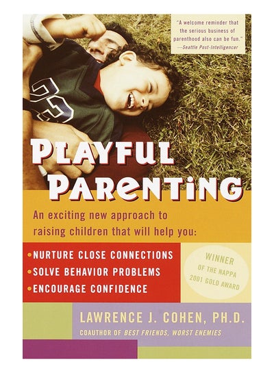 اشتري Playful Parenting: An Exciting New Approach To Raising Children That Will Help You Paperback في الامارات