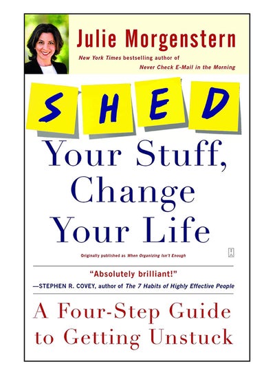 Buy Shed Your Stuff, Change Your Life: A Four-Step Guide To Getting Unstuck paperback english - 3-Mar-09 in UAE