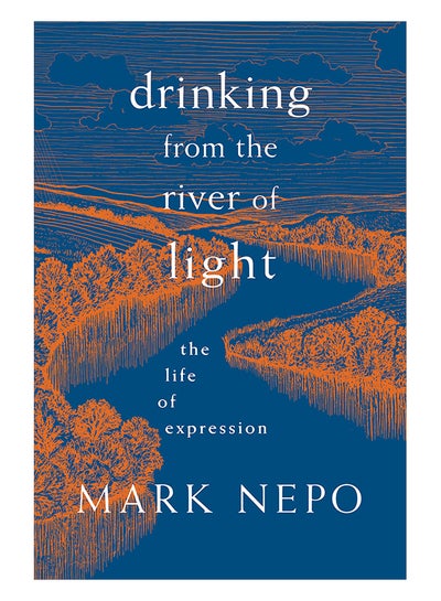 اشتري Drinking From The River Of Light: The Life Of Expression Paperback في الامارات