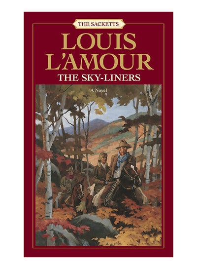 Buy The Sky-Liners Paperback English by Louis L'Amour - 1-Apr-04 in UAE