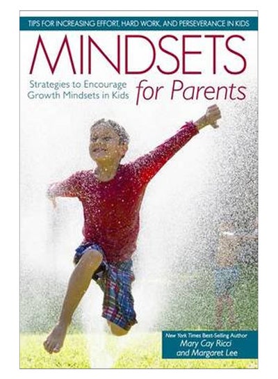 Buy Mindsets For Parents: Strategies To Encourage Growth Mindsets In Kids paperback english - 1-May-16 in UAE