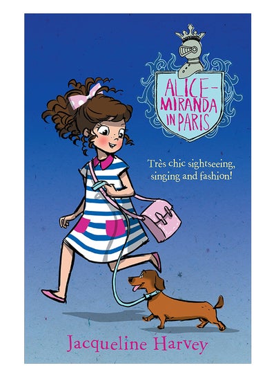 اشتري Alice-Miranda In Paris : Alice-Miranda 7 Paperback English by Jacqueline Harvey - 1/May/15 في الامارات