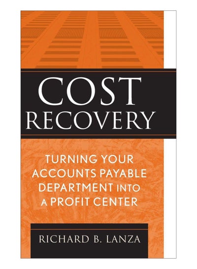 Buy Cost Recovery Hardcover English by Richard B. Lanza - 27-Oct-07 in UAE