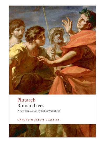 Buy Roman Lives A Selection Of Eight Lives Paperback English by Plutarch - 29-Feb-16 in UAE