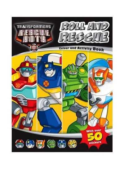 Buy Transformers Rescue Bot: Roll And Rescue Paperback English by Hasbro - 5/1/2014 in UAE