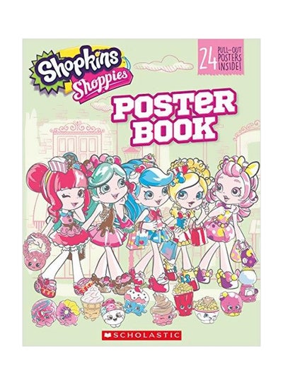 Buy Shopkins Shoppies : Poster Book Paperback English by Scholastic - 10/25/2016 in Egypt