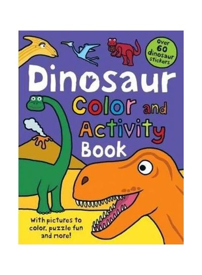 Buy Dinosaur Color And Activity Book paperback english - 5/22/2012 in UAE